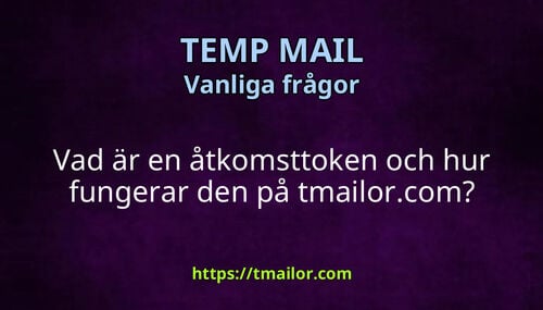 Vad är en åtkomsttoken och hur fungerar den på tmailorcom