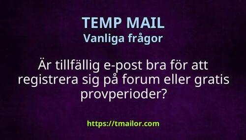 Är tillfällig e-post bra för att registrera sig på forum eller gratis provperioder
