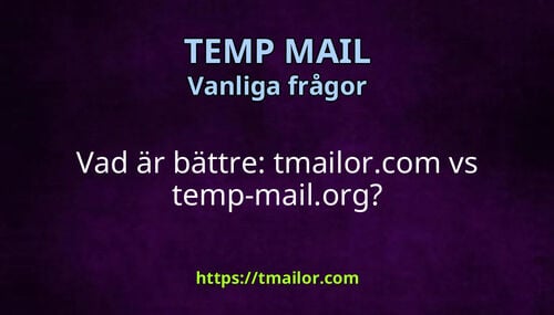 Vad är bättre tmailorcom vs temp-mailorg