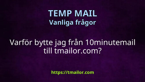 Varför bytte jag från 10minutemail till tmailorcom