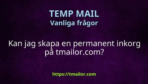 Kan jag skapa en permanent inkorg på tmailorcom