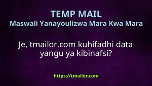 Je tmailorcom kuhifadhi data yangu ya kibinafsi