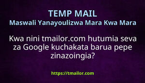 Kwa nini tmailorcom hutumia seva za Google kuchakata barua pepe zinazoingia