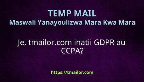 Je tmailorcom inatii GDPR au CCPA