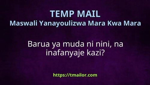 Barua ya muda ni nini na inafanyaje kazi