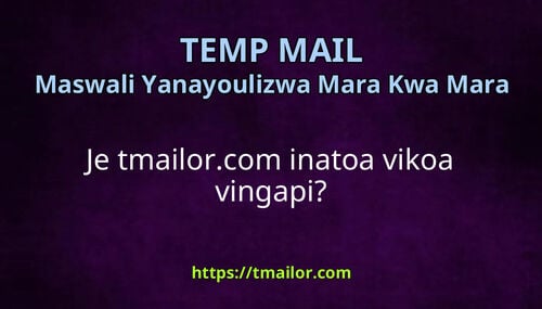Je tmailorcom inatoa vikoa vingapi