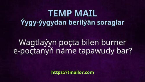 Wagtlaýyn poçta bilen burner e-poçtanyň näme tapawudy bar