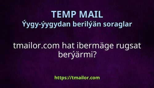 tmailorcom hat ibermäge rugsat berýärmi