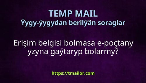 Erişim belgisi bolmasa e-poçtany yzyna gaýtaryp bolarmy