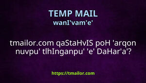 tmailorcom qaStaHvIS poH arqon nuvpu tlhInganpu e DaHara