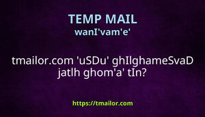 tmailorcom uSDu ghIlghameSvaD jatlh ghoma tIn