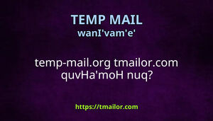 temp-mailorg tmailorcom quvHamoH nuq