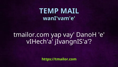 tmailorcom yap vay DanoH e vIHecha jIvangnISa