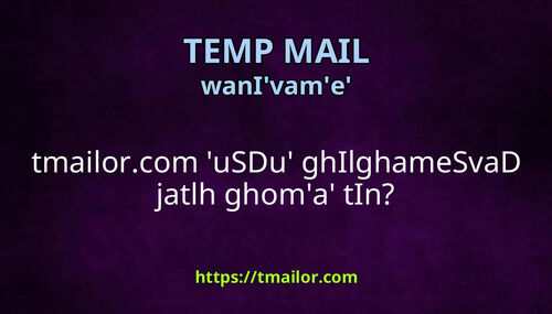 tmailorcom uSDu ghIlghameSvaD jatlh ghoma tIn