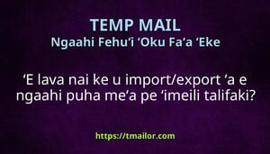 ʻE lava nai ke u importexport ʻa e ngaahi puha meʻa pe ʻimeili talifaki