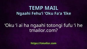 ʻOku ʻi ai ha ngaahi totongi fufu ʻi he tmailorcom