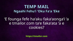 ʻE founga fefe haʻaku fakaʻaongaʻi ʻa e tmailorcom taʻe fakaʻata ʻa e cookies