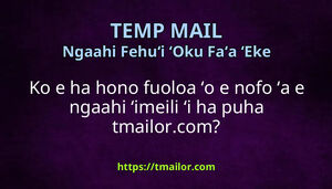Ko e ha hono fuoloa ʻo e nofo ʻa e ngaahi ʻimeili ʻi ha puha tmailorcom
