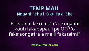 ʻE lava nai ke u maʻu ʻa e ngaahi kouti fakapapauʻi pe OTP ʻo fakaʻaongaʻi ʻa e meili fakataimi