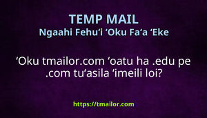 ʻOku tmailorcom ʻoatu ha edu pe com tuʻasila ʻimeili loi
