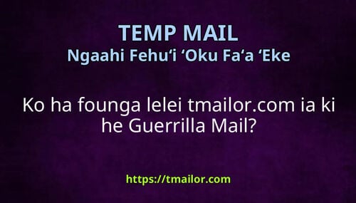 Ko ha founga lelei tmailorcom ia ki he Guerrilla Mail