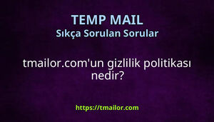 tmailorcomun gizlilik politikası nedir