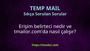 Erişim belirteci nedir ve tmailorcomda nasıl çalışır