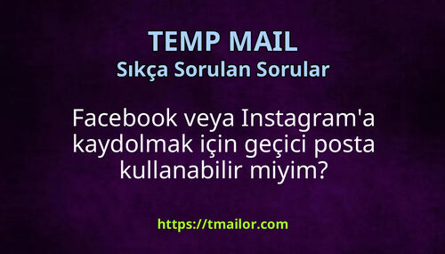 Facebook veya Instagrama kaydolmak için geçici posta kullanabilir miyim