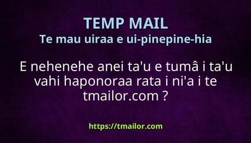 E nehenehe anei tau e tumâ i tau vahi haponoraa rata i nia i te tmailorcom