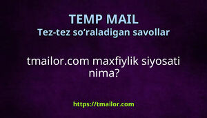 tmailorcom maxfiylik siyosati nima