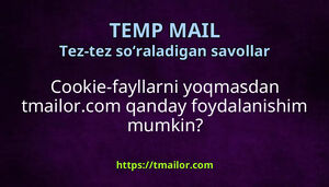 Cookie-fayllarni yoqmasdan tmailorcom qanday foydalanishim mumkin