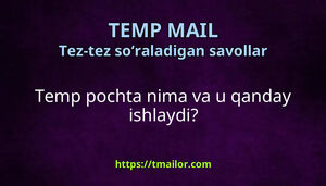 Temp pochta nima va u qanday ishlaydi