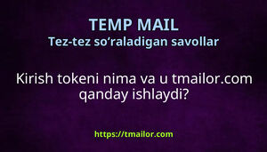 Kirish tokeni nima va u tmailorcom qanday ishlaydi