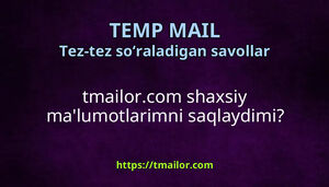 tmailorcom shaxsiy malumotlarimni saqlaydimi