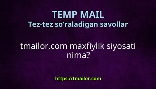 tmailorcom maxfiylik siyosati nima
