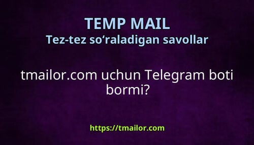 tmailorcom uchun Telegram boti bormi