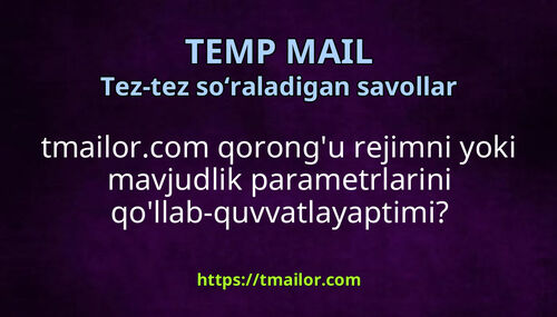 tmailorcom qorongu rejimni yoki mavjudlik parametrlarini qollab-quvvatlayaptimi