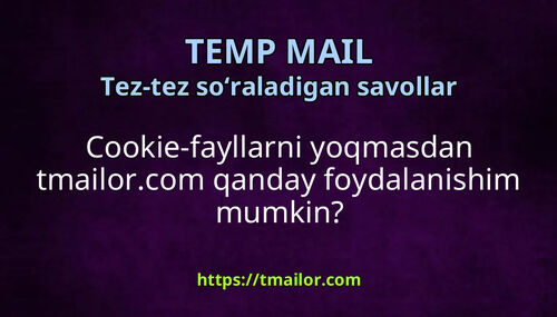 Cookie-fayllarni yoqmasdan tmailorcom qanday foydalanishim mumkin