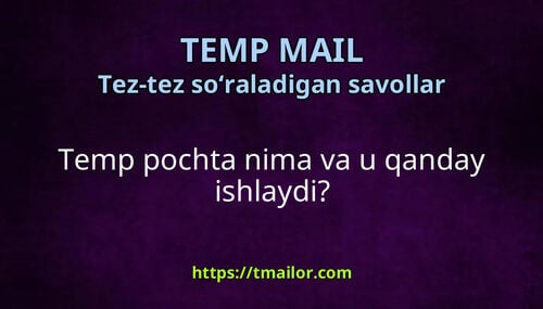 Temp pochta nima va u qanday ishlaydi