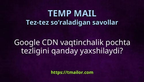 Google CDN vaqtinchalik pochta tezligini qanday yaxshilaydi