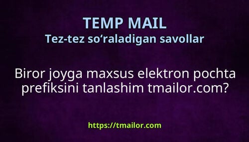 Biror joyga maxsus elektron pochta prefiksini tanlashim tmailorcom