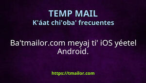 Baax tmailorcom meyaj ti iOS yéetel Android