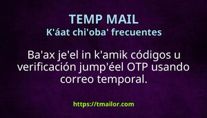 Jeel in kamik códigos verificación wa OTP usando correo temporal