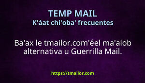 Baax le tmailorcom jumpéel maaloob alternativa ti Guerrilla Mail