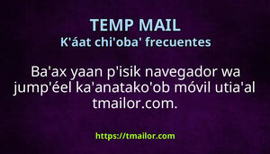 Yaan wáaj jumpéel pisik navegador wa kaanatakoob móvil utiaal tmailorcom