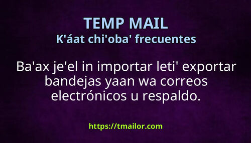 Baax jeel in importar leti exportar bandejas yaan wa correos electrónicos juunil ti seguridad