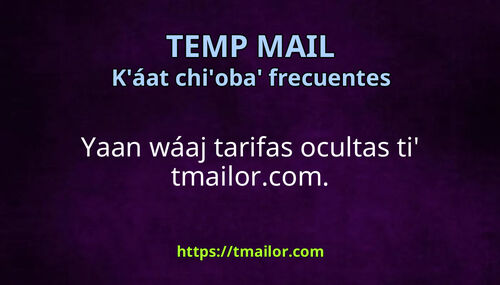 Yaan wáaj tarifas ocultas ti tmailorcom