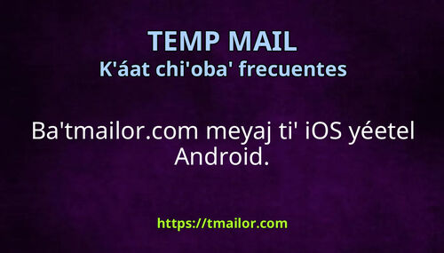 Baax tmailorcom meyaj ti iOS yéetel Android