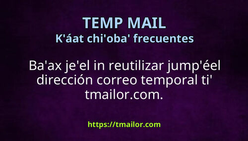 Baax jeel in reutilizar jumpéel dirección correo temporal ti tmailorcom