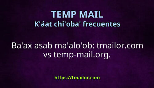 Baax utsil tmailorcom temp-mailorg